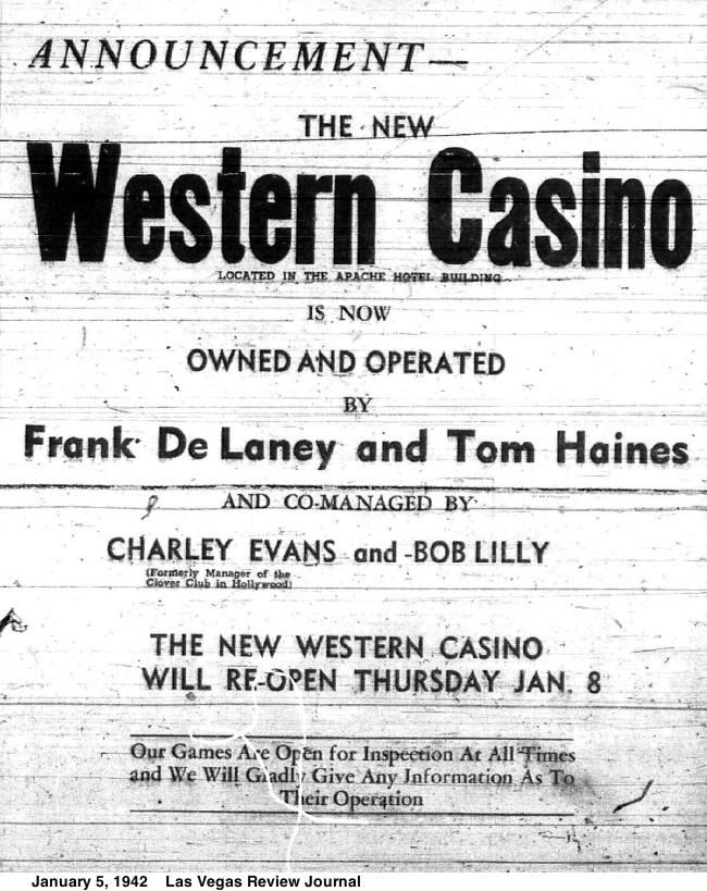 This ad from January 5, 1942 names Frank De Laney and Tom Haines as the new owners and operators of the Western Casino.